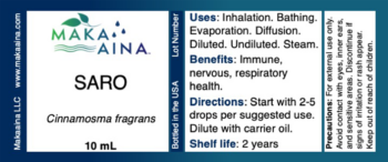 SARO Cinnamosma fragrans. 10 mL Uses: Inhalation. Bathing. Evaporation. Diffusion. Diluted. Undiluted. Steam. Benefits: Immune, nervous, respiratory health. Directions: Start with 2-5 drops per suggested use. Dilute with carrier oil. Shelf life: 2 years Precautions: For external use only. Avoid contact with eyes, inner ears, and sensitive areas. Discontinue if signs of irritation or rash appear. Keep out of reach of children. Makaaina LLC www.makaaina.com. Bottled in the USA Lot Number